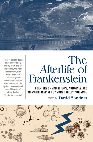 The Afterlife of Frankenstein, edited by David Sandner