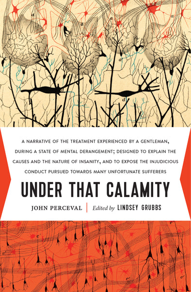 Under That Calamity by John Perceval, edited by Lindsey Grubbs