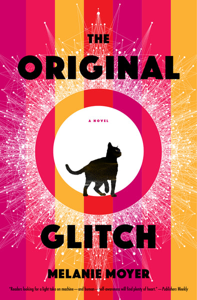 The Original Glitch by Melanie Moyer